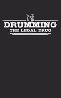 Drumming - The legal drug