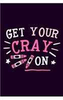 Get Your Cray On