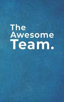 The Awesome Team.