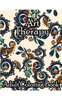 Art Therapy Adult Coloring Book: with Fun, Easy, and Relaxing Patterns And Shapes For Relaxation, Anti Stress, Art Therapy, Mindfulness for Adult Women and Men