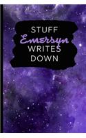 Stuff Emersyn Writes Down: Personalized Journal / Notebook (6 x 9 inch) with 110 wide ruled pages inside [Purple Cosmos]