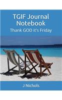 Tgif Journal Notebook: Thank God It's Friday