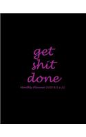 Get Shit Done: Monthly Planner 2020 8.5 x 11: Black Pink Color, Monthly Calendar Book 2020, Weekly/Monthly/Yearly Calendar Journal, Large 8.5" x 11" 365 Daily jour