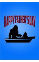 Happy Father's Day: Happy Father's Day Journal with Bigfoot and His Son on the Cover.