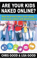 Are Your Kids Naked Online?