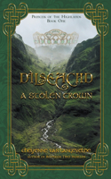 Dìlseachd - A Stolen Crown