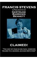 Francis Stevens - Claimed!