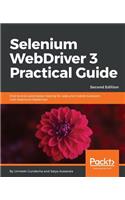 Selenium WebDriver 3 Practical Guide: End-to-end automation testing for web and mobile browsers with Selenium WebDriver, 2nd Edition