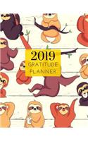 2019 Sloth Gratitude Journal Daily Planner: Academic Hourly Organizer in 15 Minute Interval; Appointment Calendar with Address Book; Monthly & Weekly Goals Diary with Inspirational Quotes