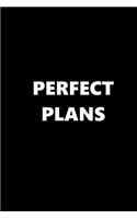 2019 Weekly Planner Funny Theme Perfect Plans Black White 134 Pages
