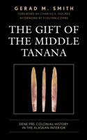 Gift of the Middle Tanana