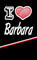 I Love Barbara: Beer Tasting Journal Rate and Record Your Favorite Beers Featuring 120 Pages 6x9