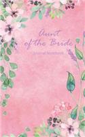 Aunt of the Bride Journal Notebook