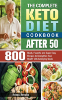 Complete Keto Diet Cookbook After 50