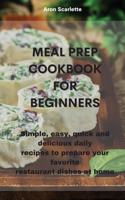 Meal Prep Cookbook For Beginners