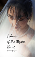 Echoes of the Mystic Heart