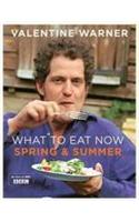 What to Eat Now Spring Summer
