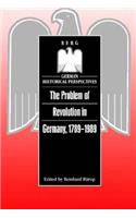 Problem of Revolution in Germany, 1789-1989