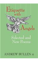Etiquette with Angels