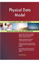 Physical Data Model A Complete Guide - 2020 Edition