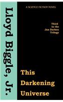 This Darkening Universe