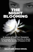 Night Blooming