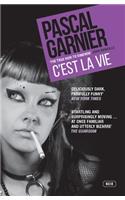 C'est la Vie: Shocking, hilarious and poignant noir