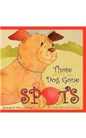 Those Dog Gone Spots