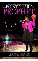 From Point Guard to Prophet