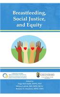 Breastfeeding, Social Justice, and Equity