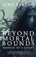 Beyond Mortal Bounds
