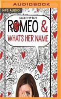 Romeo & What's Her Name