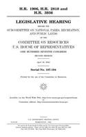 H.R. 1906, H.R. 2818 and H.R. 3936: legislative hearing before the Subcommittee on National Parks, Recreation, and Public Lands of the Committee on Resources, U.S. House of Representat