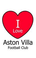I Love Aston Villa Football Club