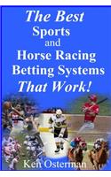 The Best Sports and Horse Racing Betting Systems That Work!