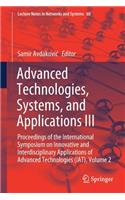 Advanced Technologies, Systems, and Applications III