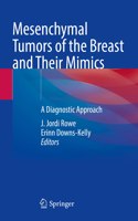 Mesenchymal Tumors of the Breast and Their Mimics