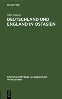 Deutschland Und England in Ostasien