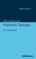 Grundwissen Praktische Theologie