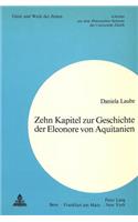 Zehn Kapitel zur Geschichte der Eleonore von Aquitanien