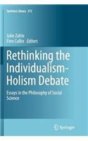 Rethinking the Individualism-Holism Debate