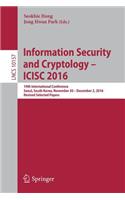 Information Security and Cryptology - Icisc 2016
