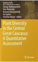 Plant Diversity in the Central Great Caucasus: A Quantitative Assessment