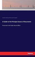 Guide to the Principal classes of Documents