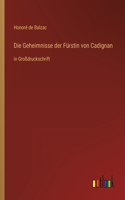 Geheimnisse der Fürstin von Cadignan: in Großdruckschrift