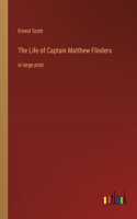 Life of Captain Matthew Flinders