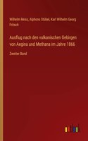 Ausflug nach den vulkanischen Gebirgen von Aegina und Methana im Jahre 1866