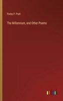 The Millennium, and Other Poems