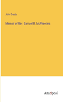 Memoir of Rev. Samuel B. McPheeters