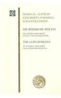 Die Romische Wolfin / The Lupa Romana